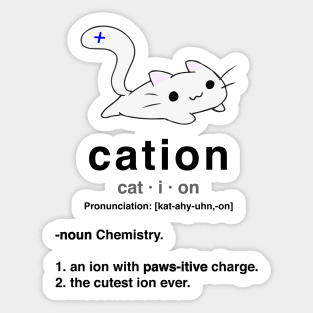 Cation. Cat with positive ion. Chemistry Pun. Sticker